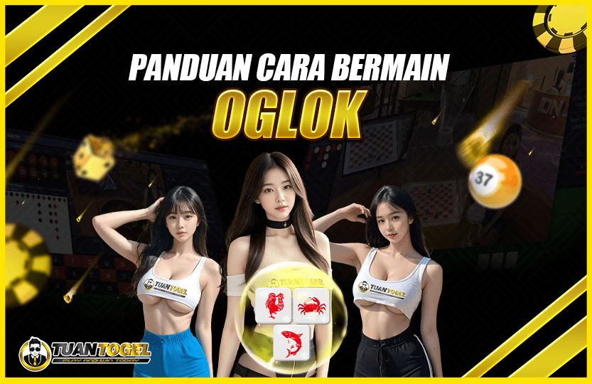 CARA BERMAIN OGLOK