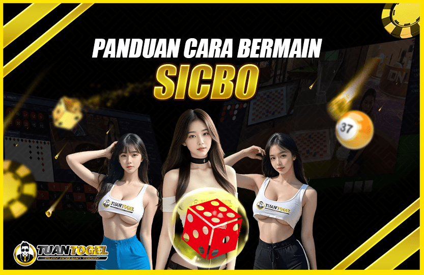 CARA BERMAIN SICBO